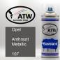 Preview: Opel, Anthrazit Metallic, 107: 400ml Sprühdose, von ATW Autoteile West.